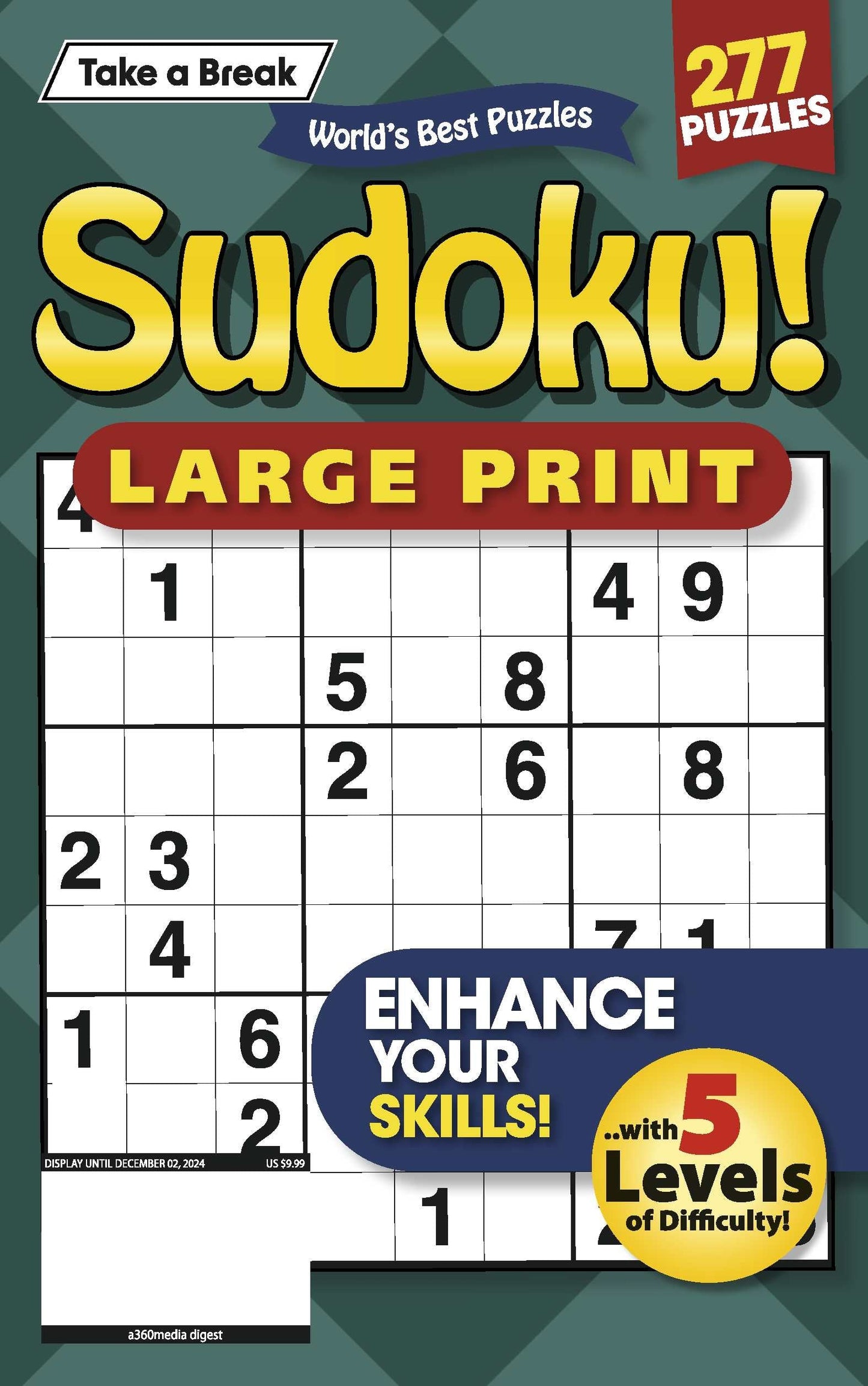 Take a Break - Large Print Sudoku: 277 Puzzles, 5 Levels Of Difficulty, Enhance Your Skills, Hours Of Mind-Boosting Fun, Brain Challenges, Relax, Unwind, Unplug, De-Stress, Reduce Anxiety & Solve! Magazine Shop US