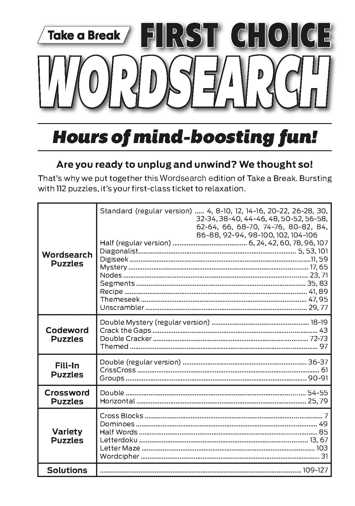Take a Break - First Choice Wordsearch: 100+ Puzzles, Codeword, Fill-In, Crossword, Premier Issue, Word Game Fun For Everyone, All Ages, Relax, Unwind, Mind-Boosting, Brain Challenges, Unplug & More! Magazine Shop US