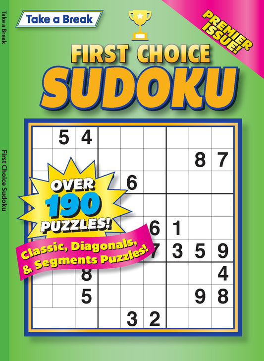 Take a Break - First Choice Sudoku 243003: 190+ Puzzles, Classic, Diagonals, Segments, Premier Issue, Mind-Boosting Fun, Brain Challenges, All Ages & Levels, Unplug, Relax, Unwind, De-Stress & Solve! Magazine Shop US