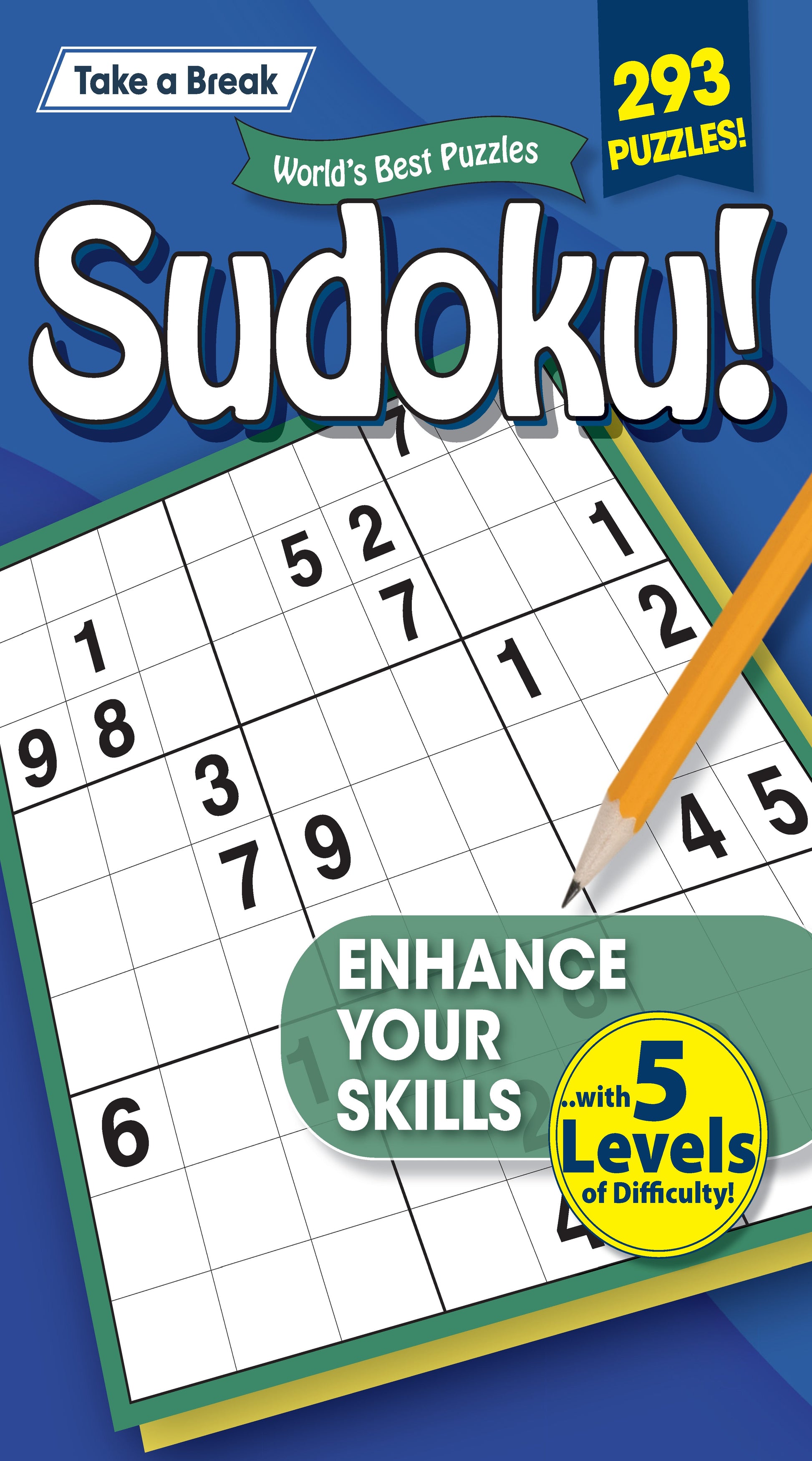 Take a Break - Sudoku: 293 Puzzles, 5 Levels Of Difficulty, Enhance Your Skills, Mind-Boosting Fun, Brain Challenges, Helpful Hints, Relax, Unwind, Unplug, De-Stress, Reduce Anxiety & Solve! Magazine Shop US