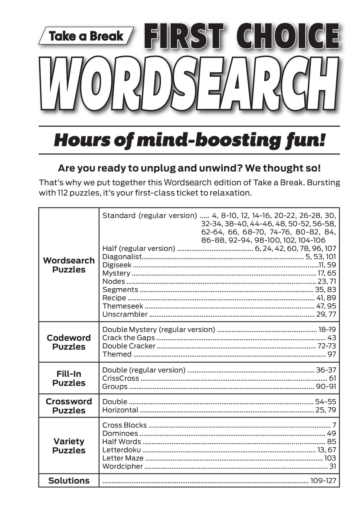 Take a Break - First Choice Word Search: 100+ Puzzles, Word Game Fun For Everyone, Codeword, Fill-In, Crossword, Variety, Solutions, Mind-Boosting Fun, Brain Challenges, Relax, Unwind, Unplug & Solve! Magazine Shop US