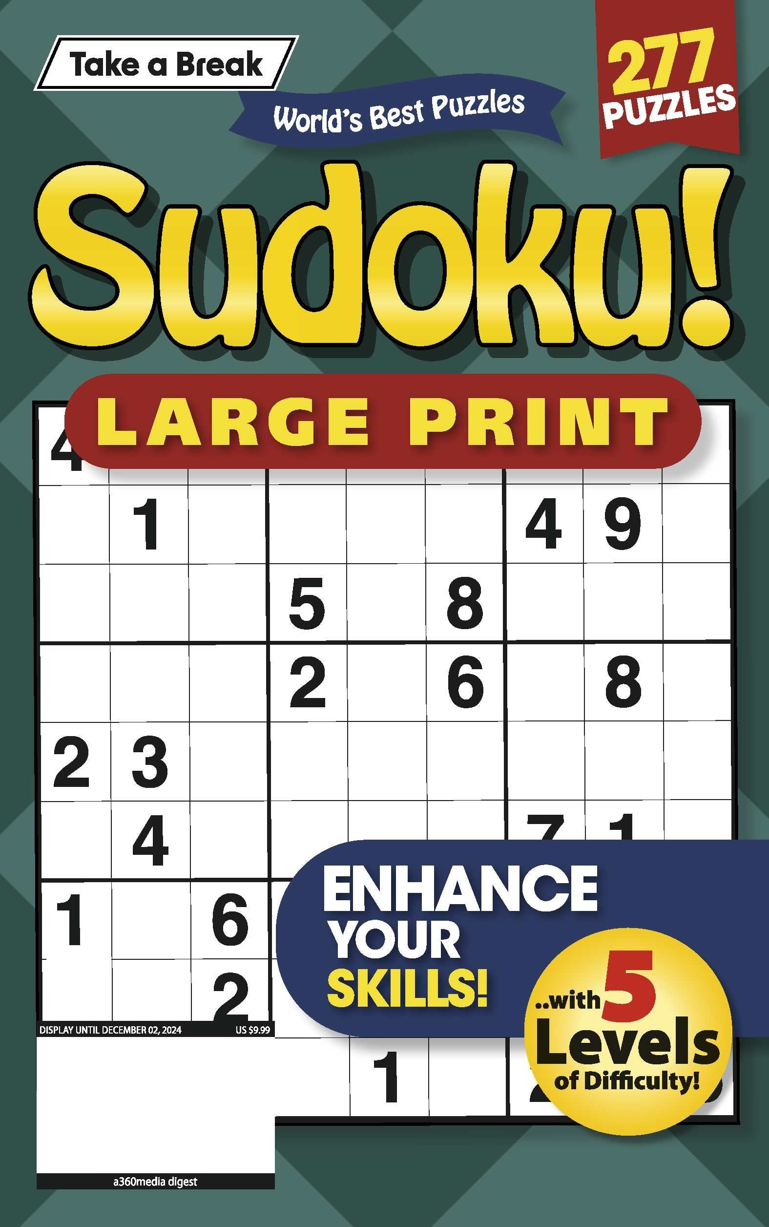 Take a Break - Large Print Sudoku: 277 Puzzles, 5 Levels Of Difficulty, Enhance Your Skills, Hours Of Mind-Boosting Fun, Brain Challenges, Relax, Unwind, Unplug, De-Stress, Reduce Anxiety & Solve! Magazine Shop US