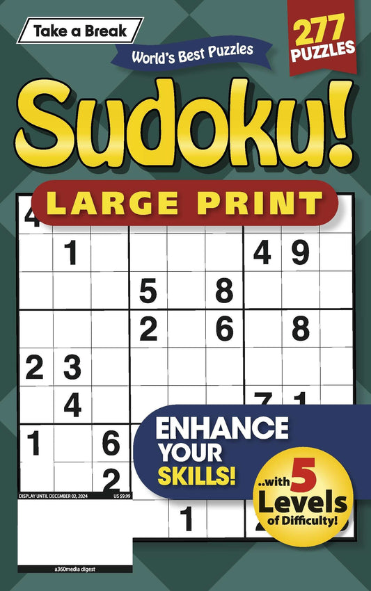 Take a Break - Large Print Sudoku: 277 Puzzles, 5 Levels Of Difficulty, Enhance Your Skills, Hours Of Mind-Boosting Fun, Brain Challenges, Relax, Unwind, Unplug, De-Stress, Reduce Anxiety & Solve! Magazine Shop US