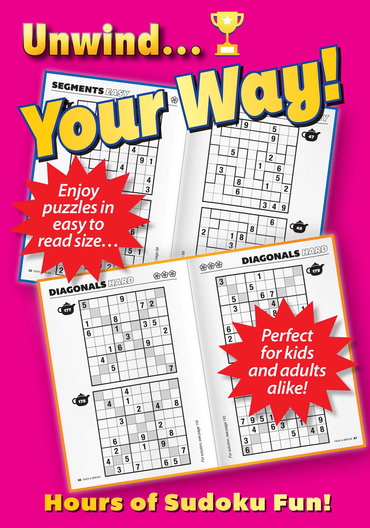 Take a Break - First Choice Sudoku: 190+ Puzzles, Classics, Diagonals, Segments, Fun For Everyone, Easy To Read Size, All Ages & Levels, Relax, Unwind Your Way, Unplug, Reduce Stress & Solve! Magazine Shop US