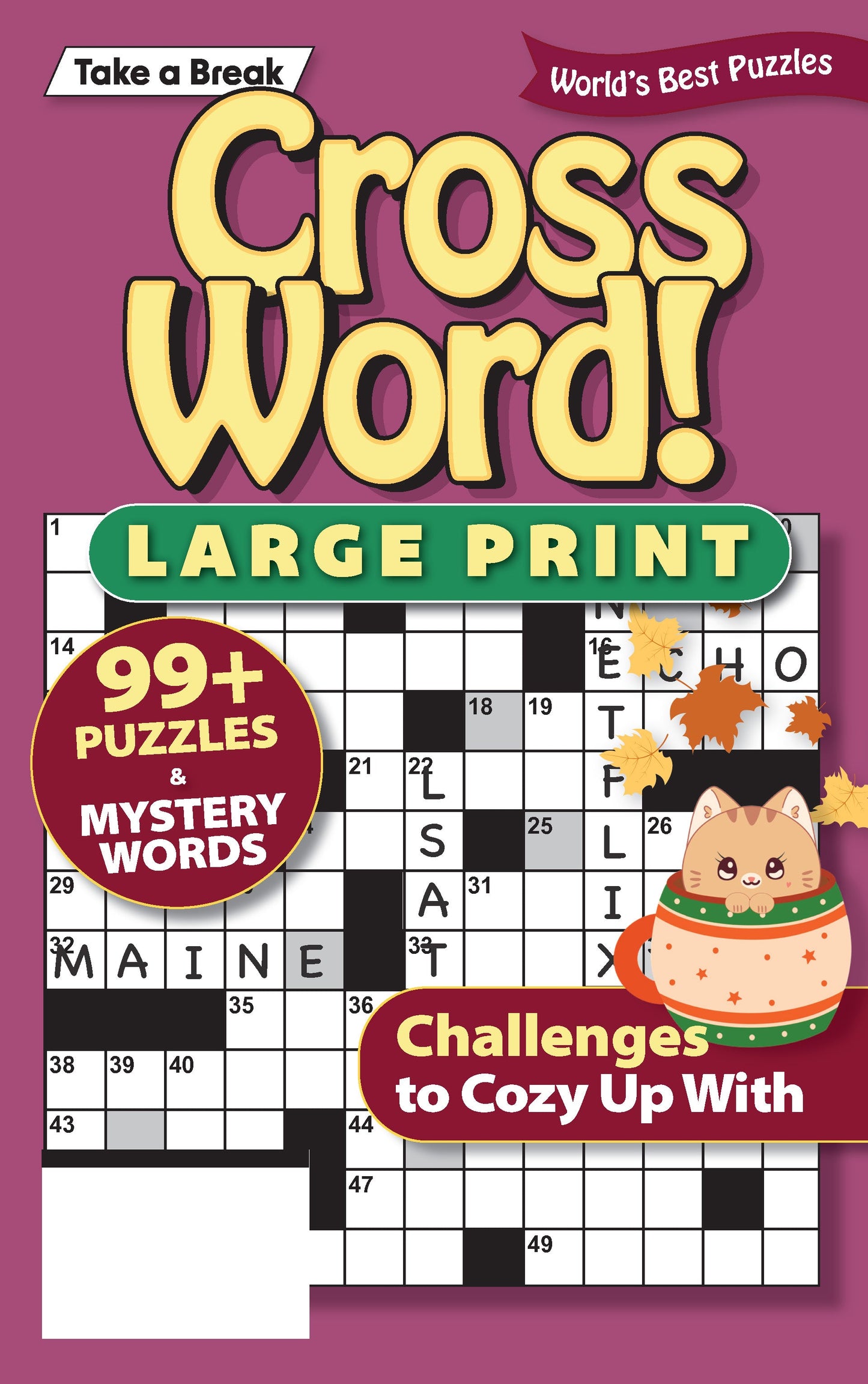 Take a Break - Cross Word (Large Print): 99+ Puzzles & Mystery Words, Challenges To Cozy Up With, Hours Of Mind-Boosting Fun, Relax, Unwind Your Way, Unplug, Reduce Stress, Brain Challenges & Solve! Magazine Shop US