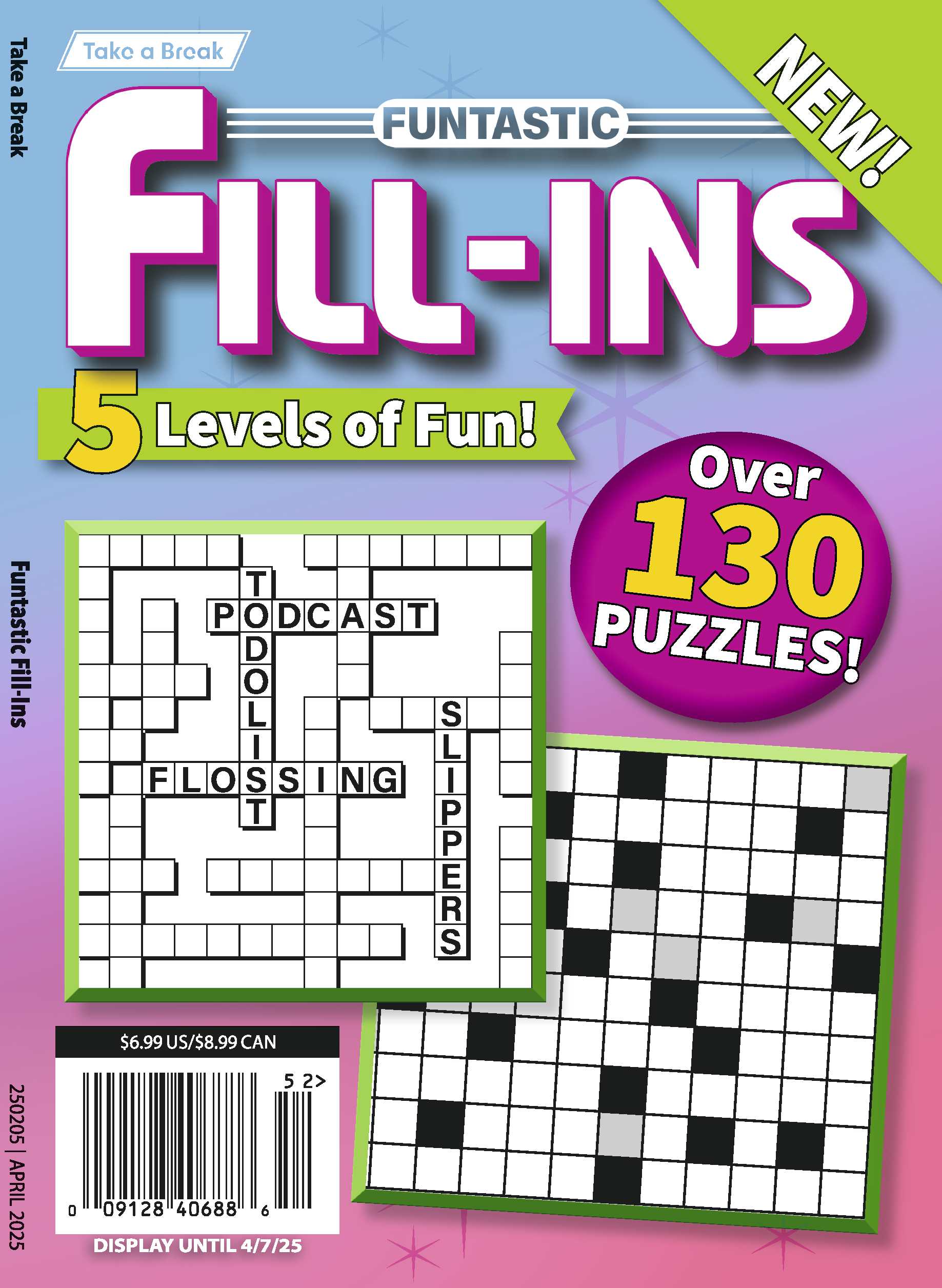Take a Break - Funtastic Fill Ins 25.01.03: 5 Levels Of Fun, Over 130 Puzzles! Your First-Class Ticket To Unwind, Unplug, Relax & More! Magazine Shop US