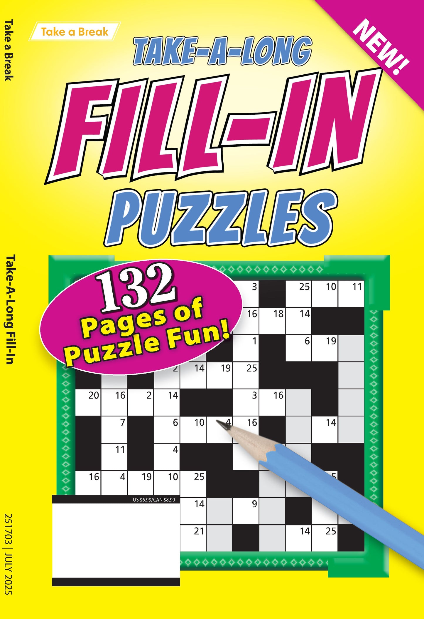Take a Break - Take Along Fill In 25.04.18: 132 Pages Of Puzzle Fun! Take Anywhere To Relax, Unwind, Unplug, All While Keeping Your Mind Sharp! Magazine Shop US