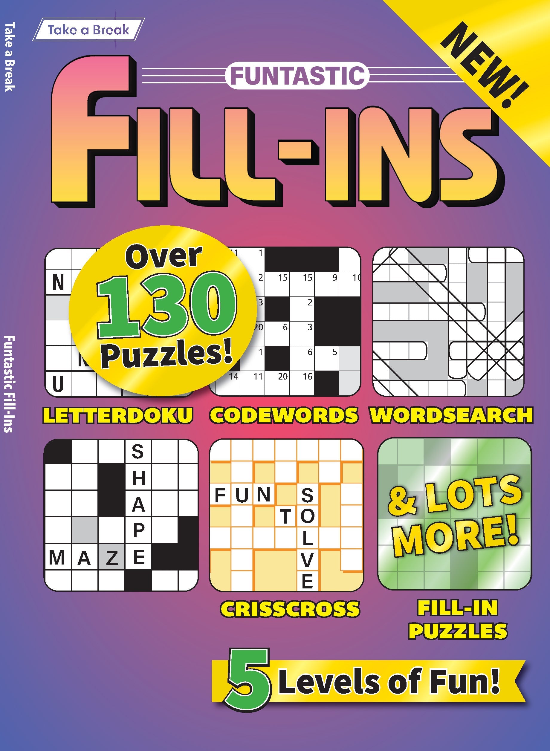 Take a Break - Take Along Fill In 25.05.02: Over 130 Puzzles, 5 Levels of Fun, Letterdoku, Codewords, Wordsearch & Crisscross Puzzles! Take Anywhere To Relax, Unwind, Unplug & Keep Your Mind Sharp! Magazine Shop US