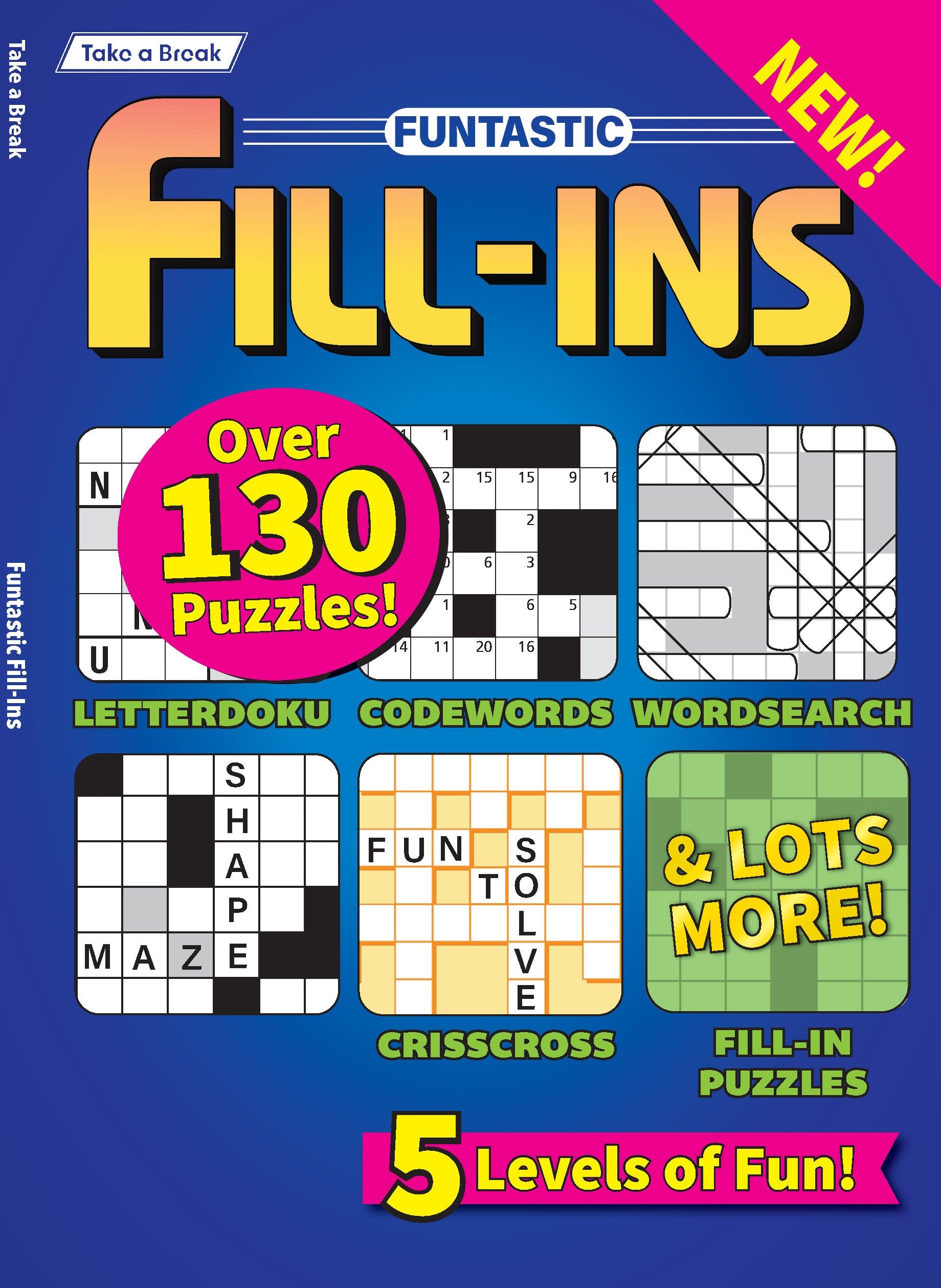 Take a Break - Funtastic Fill-In 25.06.02: Over 130 Puzzles, 5 Levels Of Fun, Keep Your Mind Sharp, Letterdoku, Codewords, Wordsearch, Crisscross, Fill-Ins & More! Magazine Shop US