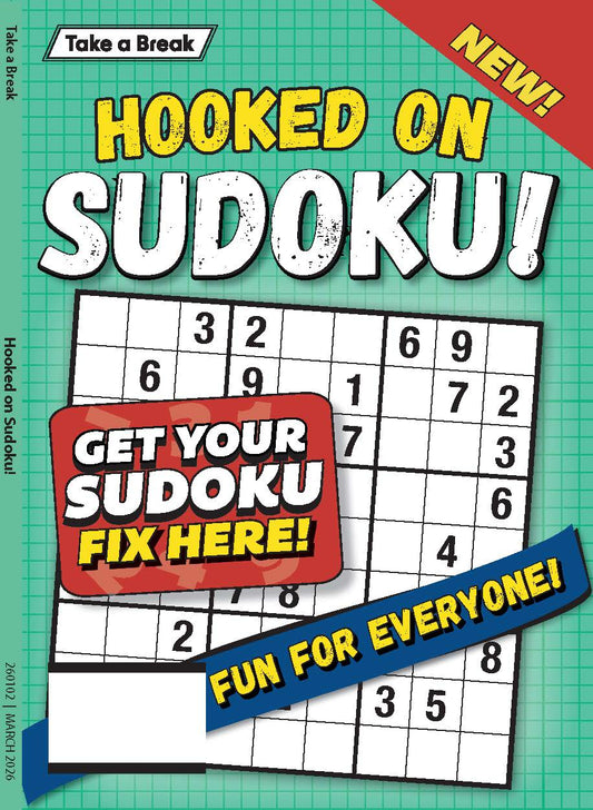 Take a Break - Hooked on Sudoku 25.12.26: Get Your Sudoku Fix Here, Fun For Everyone, Relax & Unwind, Great For Travel, Hours Of Mind-Boosting Fun & More! Magazine Shop US