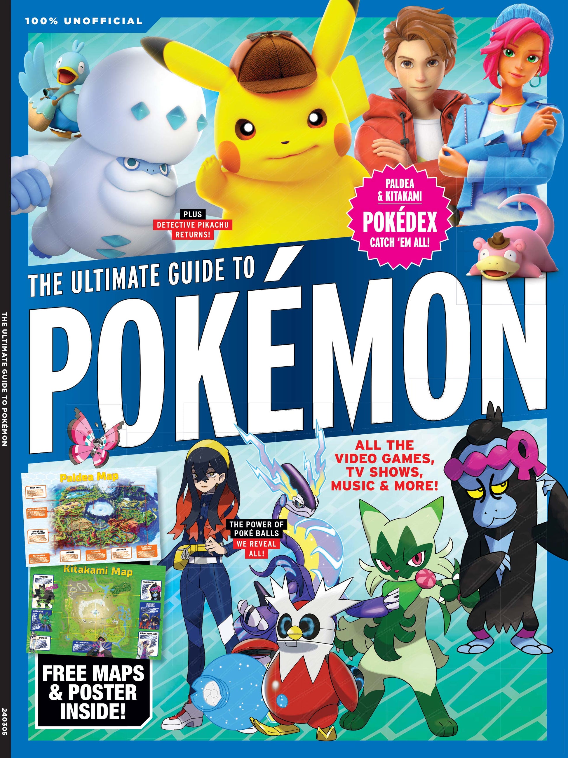 Pokémon - Ultimate Guide: Pokémon Universe, Video Games, TV Shows, Music, Netflix Series, Nintendo, Pokédex, Paldea & Kitakami, Detective Pikachu, Poké Balls, Ed Sheeran Celestial, Free Maps & Poster! Magazine Shop US