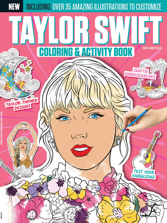 Taylor Swift - Coloring & Activity Book: 35+ Amazing Illustrations To Customize, Taylor-Themed Designs, Puzzles, Swiftie Wordsearches, Quizzes, Design Taylor's Outfit, Spot The Difference & More! Magazine Shop US