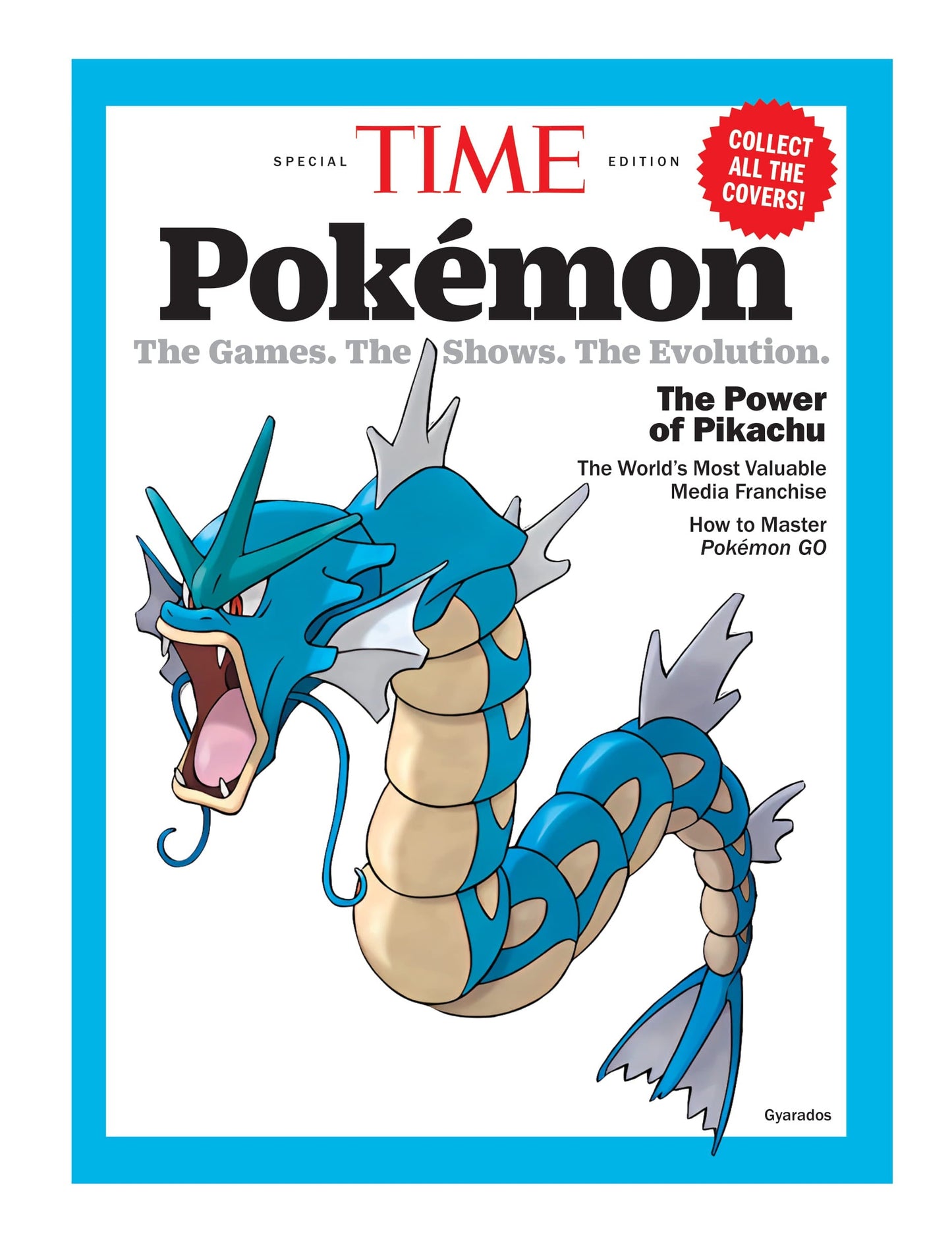 TIME Special Edition - Pokémon: The Games, The Shows, The Evolution, 25 Years Of Pokémania, The World's Most Valuable Media Franchise, How To Master Pokémon Go & More! Gyrados Magazine Shop US