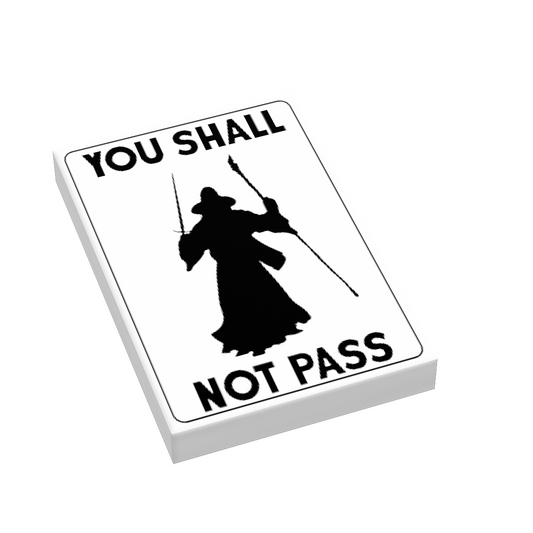 B3 Customs® You Shall Not Pass LOTR Sign B3 Customs