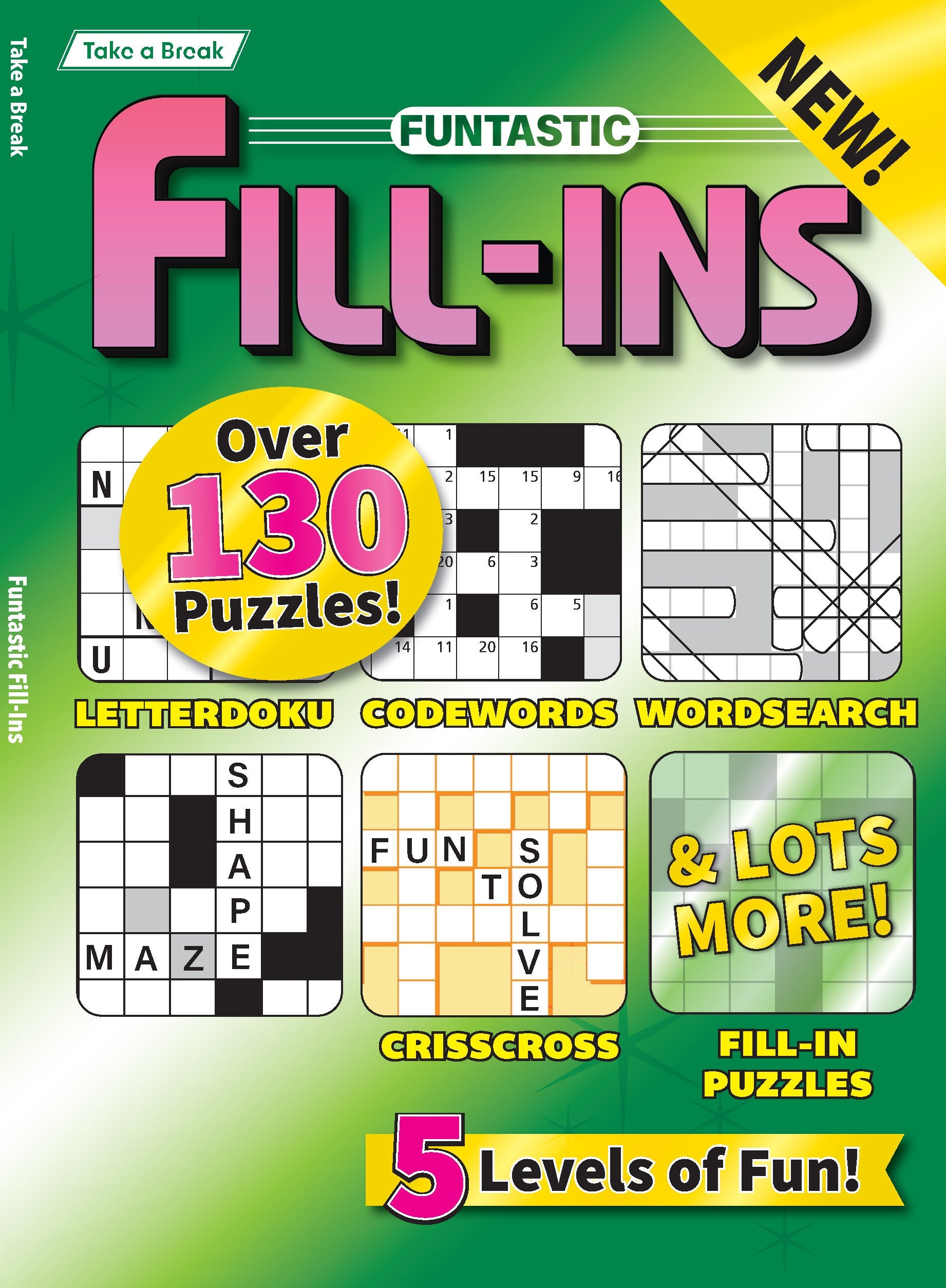 Take a Break - Funtastic Fill In 25.04.04: Large Print, 71 Puzzles, 5 Levels Of Fun! Take Anywhere To Relax, Unwind, Unplug, All While Keeping Your Mind Sharp! Magazine Shop US